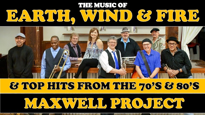 The Maxwell Project perform the music of Earth, Wind & Fire & the top hits of the 70's & 80's